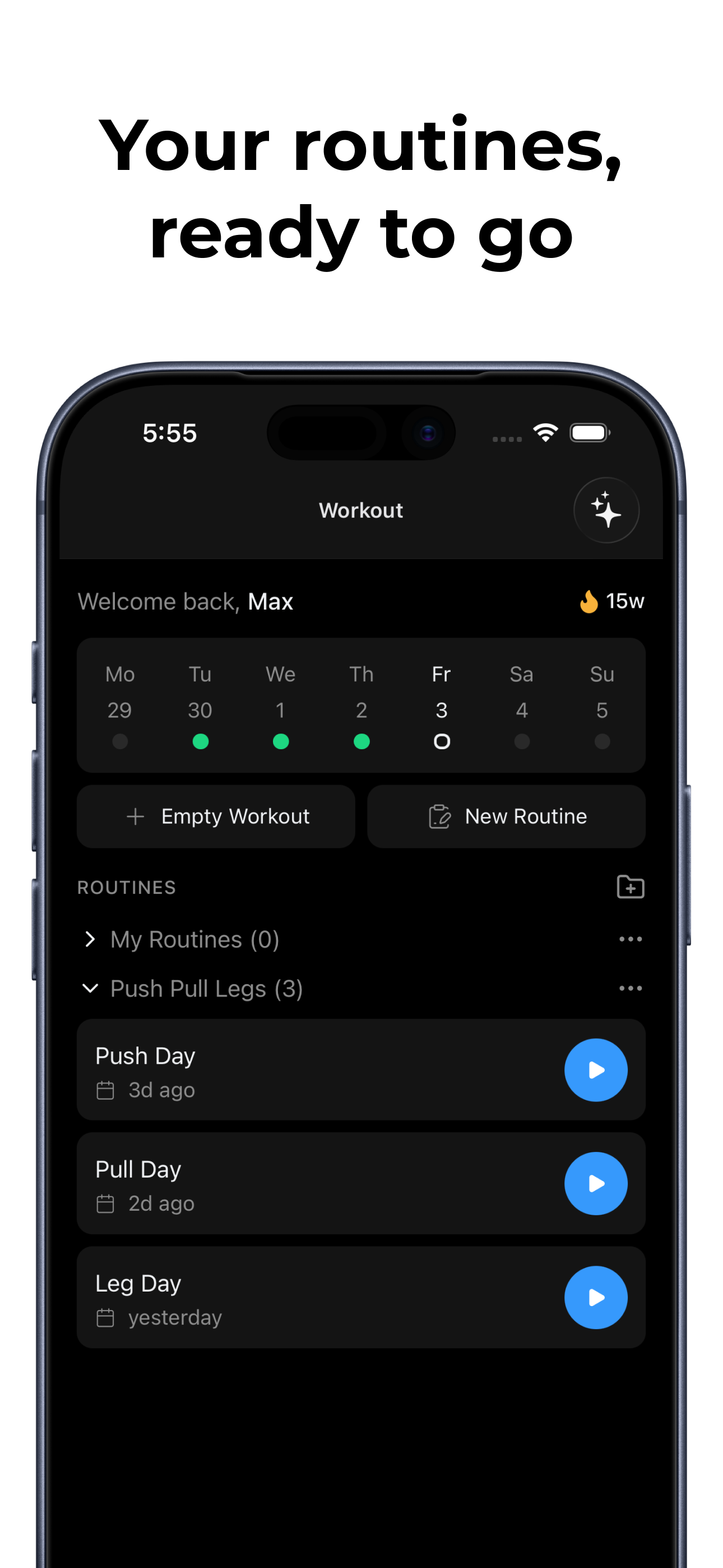 Your routines, ready to go